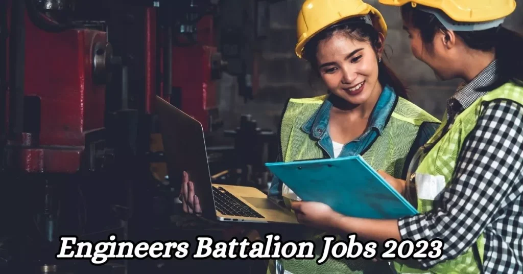 Engineers Battalion Jobs 2023