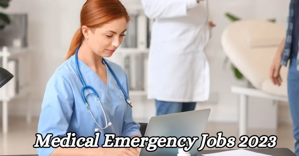 Medical Emergency Jobs 2023